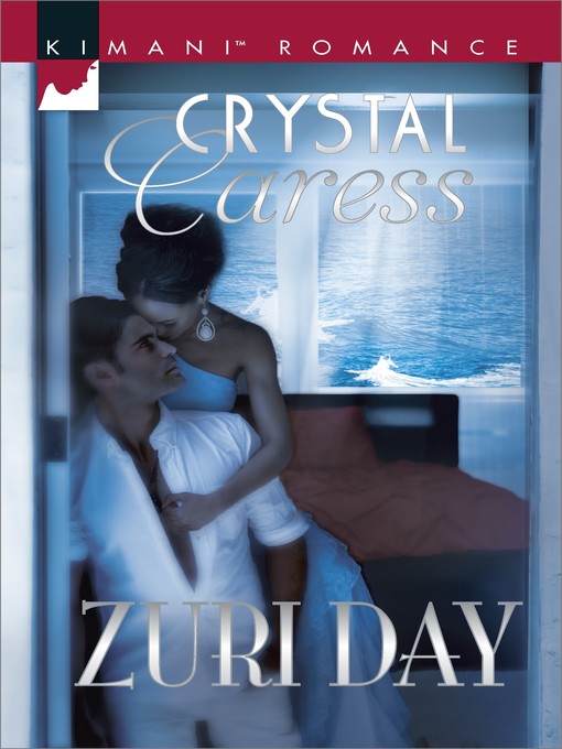 Title details for Crystal Caress by Zuri Day - Available